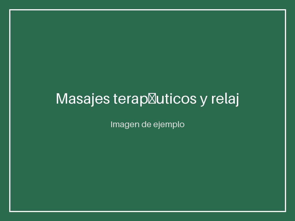 Masajes terapéuticos y relajantes certificados