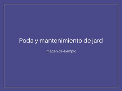 Poda y mantenimiento de jardines y zonas verdes